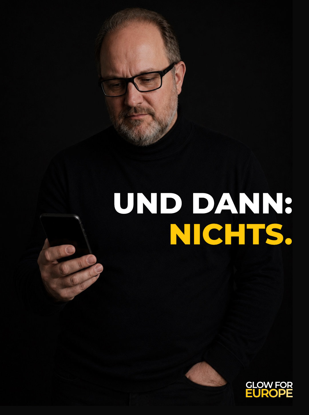 UND DANN - NICHTS - Glow for Europe by Martin Bonner FOUNDER INITIATOR CEO
