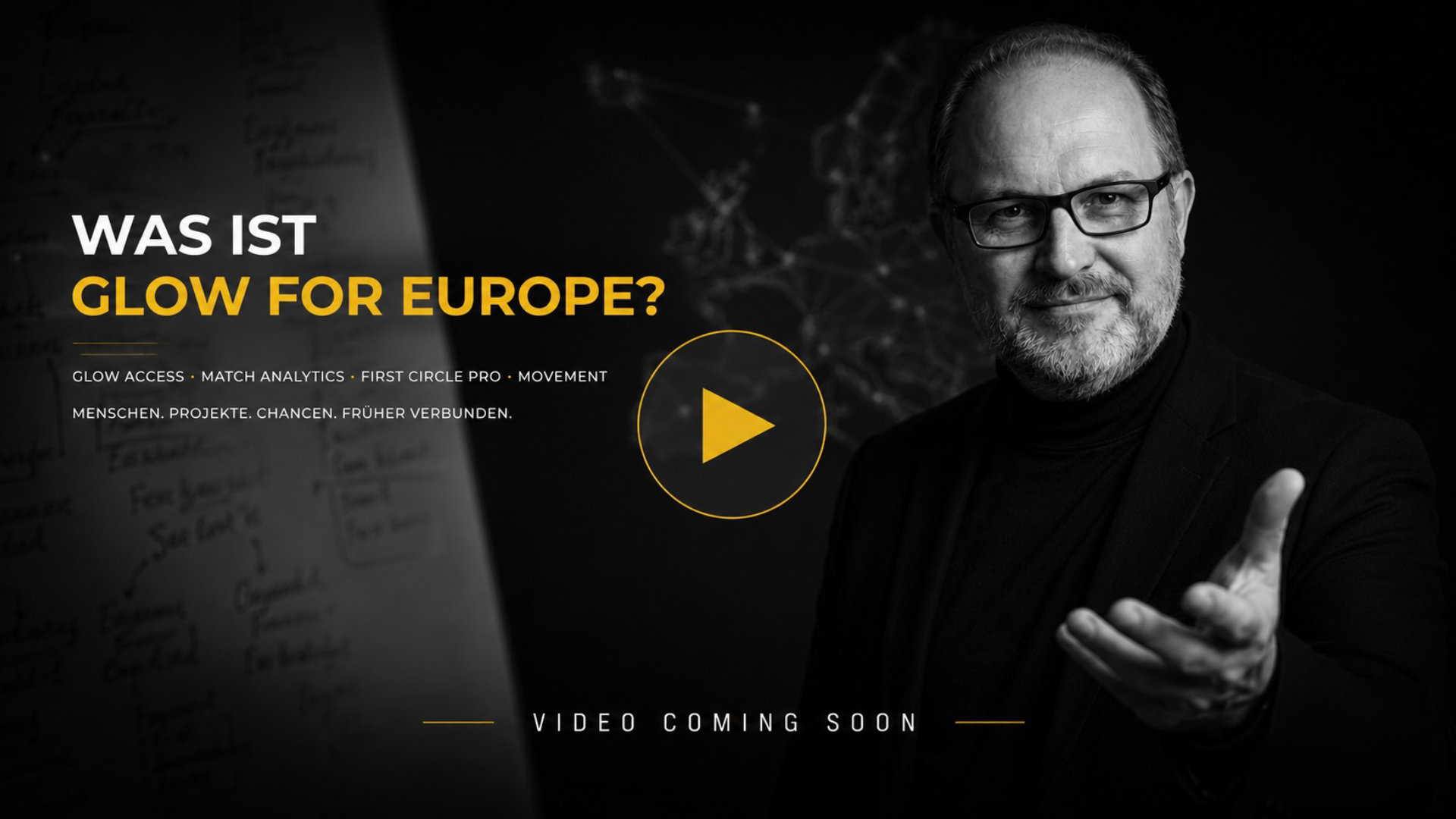Was ist Glow for Europe, GLOW ACCESS und das Movement by Martin Bonner