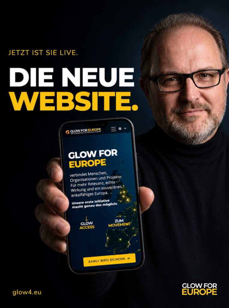 Jetzt ist sie live - DIE NEUE WEBSITE - Glow for Europe by Martin Bonner FOUNDER INITIATOR CEO