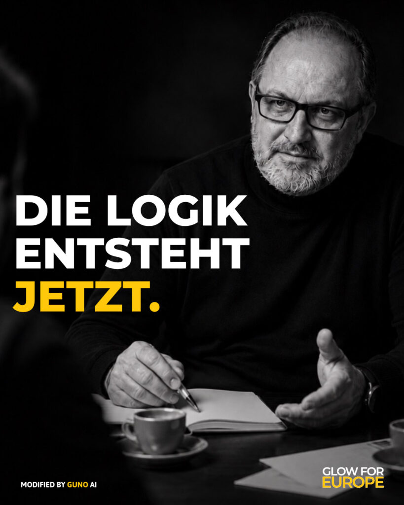 DIE LOGIK ENTSTEHT JETZT - GLOW FOR EUROPE by Martin Bonner