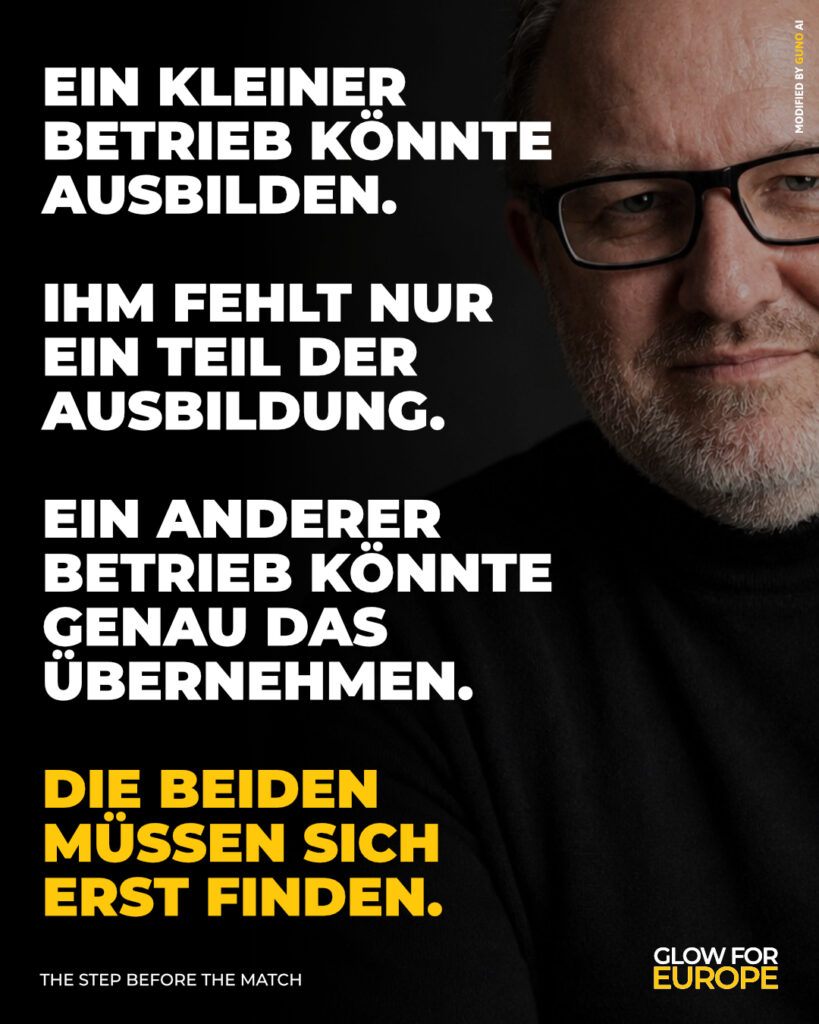 Ein kleiner Betrieb könnte morgen vielleicht einen Ausbildungsplatz anbieten. Die Menschen, die Erfahrung, die Bereitschaft wären da. Es fehlt nur ein Teil der Ausbildung, den er selbst nicht abdecken kann. Vielleicht gibt es längst ein anderes Unternehmen, das genau diesen Teil übernehmen könnte. Ausbildungsverbünde zeigen, dass solche Zusammenarbeit möglich ist. Was mich daran fasziniert: Wie viele Möglichkeiten bleiben eigentlich liegen, weil die richtigen Unternehmen noch gar nichts voneinander wissen? Genau da sehe ich enormes Potenzial. Und ich mag Menschen, die solche Möglichkeiten früh erkennen, anfangen zu suchen und gemeinsam etwas daraus machen. Vielleicht beginnt die nächste große Zusammenarbeit damit, dass wir endlich den richtigen Partner finden. Martin Bonner · GLOW FOR EUROPE For a sovereign, future-ready Europe. Transparency: modified with GUNO AI